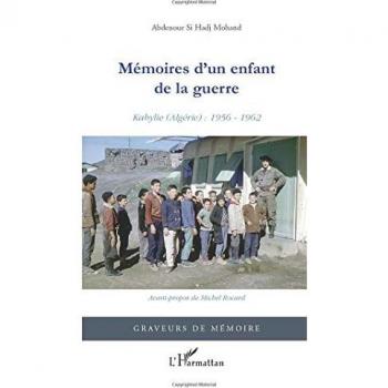 Mémoires d'un enfant de la guerre: Kabylie (Algérie) : 1956-1962