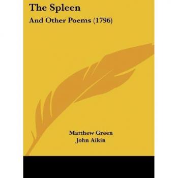 The Spleen: And Other Poems (1796)