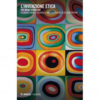 L'invenzione etica. Per Bruno Moroncini