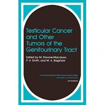 Testicular Cancer and Other Tumors of the Genitourinary Tract (Ettore Majorana International Science Series / Life Science) (Ettore Majorana International Science Series, 8, Band 8)