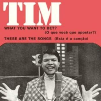 What You Want To Bet Tim Maia