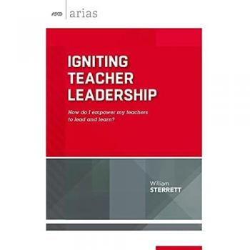Sterrett, William: Igniting Teacher Leadership