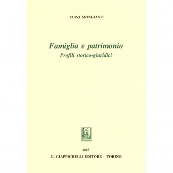 Famiglia e patrimonio. Profili storico-giuridici