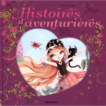 Histoires Pays Merveilles : Histoires d'Aventurieres / Album Grand Format