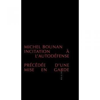 Michel Bounan Incitation À L'Autodéfense (Petite Collection)