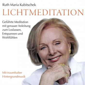 LICHTMEDITATION: Geführte Meditation mit genauer Anleitung zum Loslassen/Entspannen