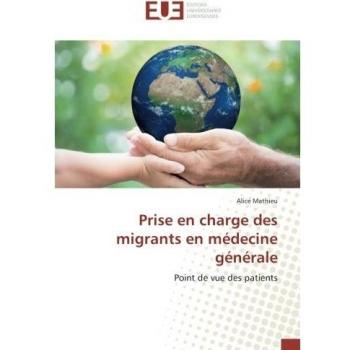 Prise en charge des migrants en médecine générale: Point de vue des patients