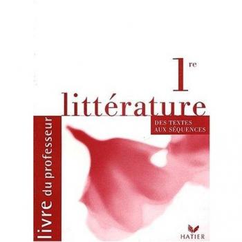 Littérature première, tome 1 : Livre du maître