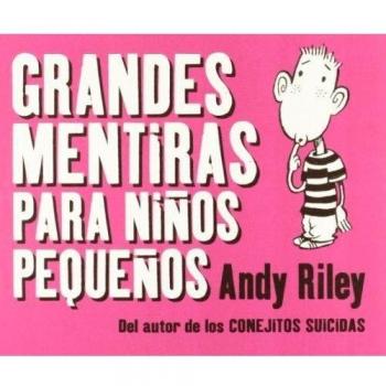 GRANDES MENTIRAS PARA NIÑOS PEQUEÑOS