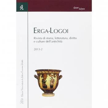 Erga-logoi. Rivista di storia, letteratura, diritto e culture dell'antichità