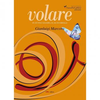 Volare. In un volo leggero, su ali di farfalla