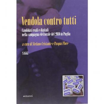 Vendola contro tutti. Candidati reali e digitali nella campagna elettorale del 2010 in Puglia