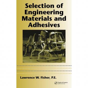 Selection of Engineering Materials and Adhesives