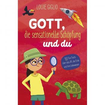 Gott, die sensationelle SchÃ¶pfung und du
