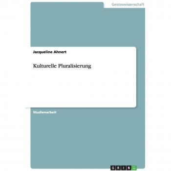 Ahnert, Jacqueline: Kulturelle Pluralisierung