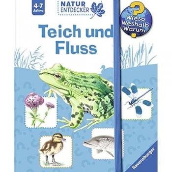 Teich und Fluss (Wieso? Weshalb? Warum? Natur-Entdecker)