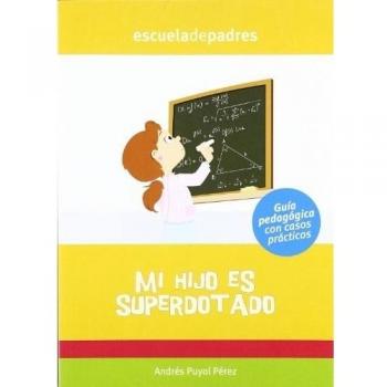 Mi Hijo Es Superdotado