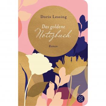Doris Lessing Das Goldene Notizbuch: Roman (Fischer Taschenbibliothek)