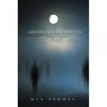 . . . And Deliver Us from Evil