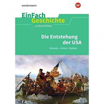 Christian Jauch Einfach Geschichte ...Unterrichten: Die Entstehung Der Usa: Kolonie