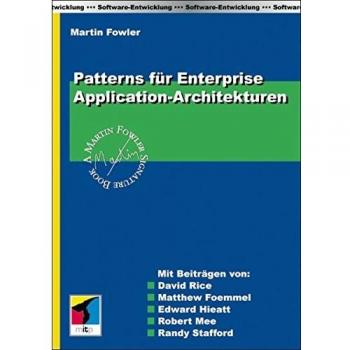 Patterns für Enterprise Application-Architekturen (mitp Professional)