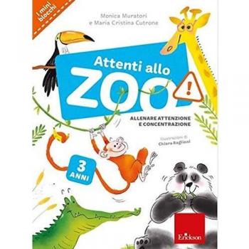 Attenti allo zoo! Allenare attenzione e concentrazione