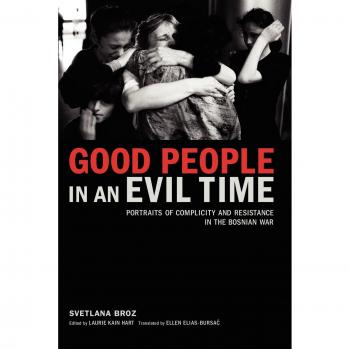 Broz, Svetlana: Good People in an Evil Time