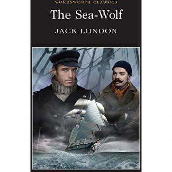 The Sea-Wolf (Wordsworth Classics)