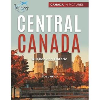 Tripping Out: Canada In Pictures