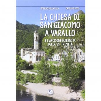 La chiesa di San Giacomo a Varallo. e l'arciconfraternita della SS. Trinità