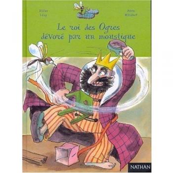 Le roi des ogres dévoré par un moustique (Etoile Filante)
