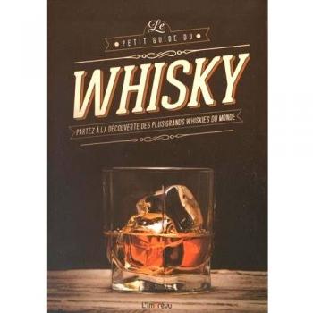 Le Petit Guide Du Whisky