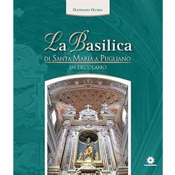 La basilica di Santa Maria a Pugliano in Ercolano