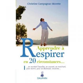 Apprendre à respirer en 20 circonstances