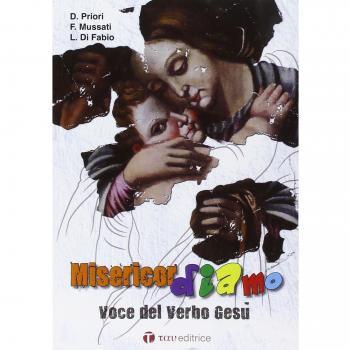 Misericordiamo. Voce del verbo Gesù