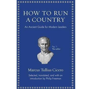 How to Run a Country: An Ancient Guide for Modern Leaders