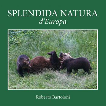 Splendida natura d'Europa. Ediz. italiana e inglese