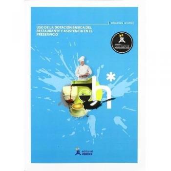 Uso de la dotación básica del restaurante y asistencia en el preservicio