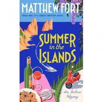 Summer in the Islands: An Italian Ody..., Fort, Matthew