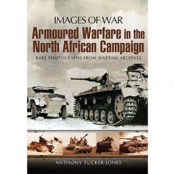 Armoured Warfare in the North African Campaign