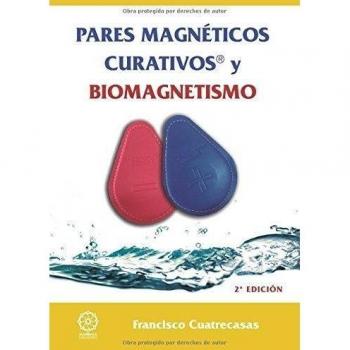 Pares magnéticos curativos y biomagnetismo.
