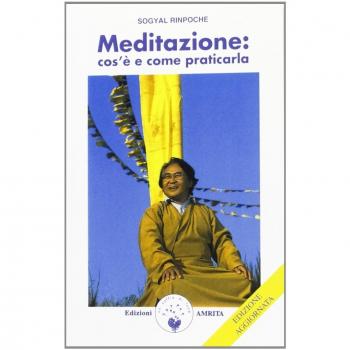 Meditazione: cos'è e come praticarla