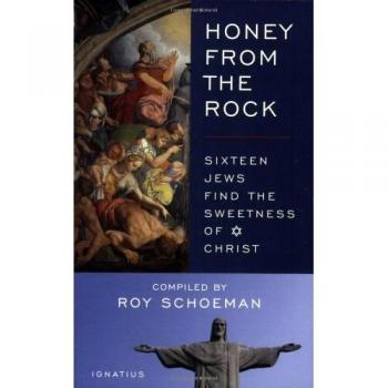 Honey from the Rock : Sixteen Jews Find the Sweetness of Christ