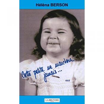 Cette Petite Ne Marchera Jamais...