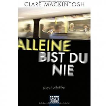 Alleine bist du nie: Psychothriller