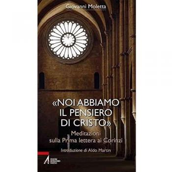 «Noi abbiamo il pensiero di Cristo». Meditazioni sulla prima lettera ai Corinzi