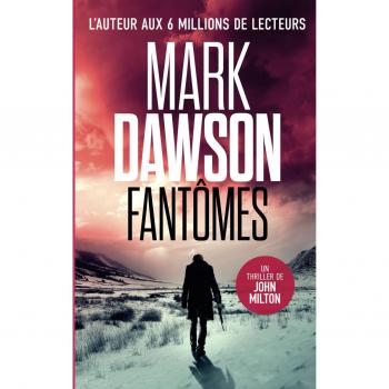 Fantômes (Les thrillers de John Milton, Band 4)