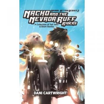 Nacho and the Nevada Ruff Riders