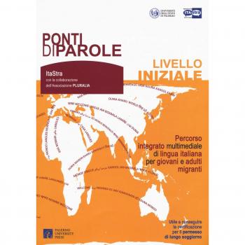 Ponti di parole. Livello iniziale. Percorso integrato multimediale di lingua italiana per giovani e adulti migranti. Con espansione online