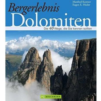 Bergerlebnis Dolomiten: Traumhafte Wanderwege, die Sie kennen sollten